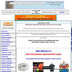 eBay Recommendations for eBay Power Sellers Wholesale Closeouts Surplus Overstock Liquidation Merchandise