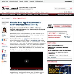Huddle iPad App Recommends Relevant Documents To You - Personal-tech - Mobile Applications - BYTE