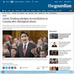 Justin Trudeau pledges reconciliation in Canada after Aboriginal abuse