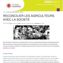 Doc 13 : RECONCILIER LES AGRICULTEURS AVEC LA SOCIETE - Écologie humaine