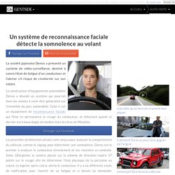 Un système de reconnaissance faciale détecte la somnolence au volant