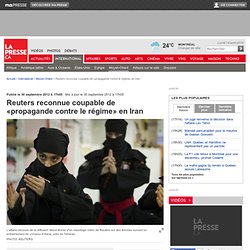 Reuters reconnue coupable de «propagande contre le régime» en Iran