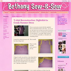 Bethany Sew-and-Sew: T-shirt Reconstruction: Nightshirt to Comfy Summer Dress