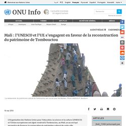 Mali : l'UNESCO et l'UE s'engagent en faveur de la reconstruction du patrimoine de Tombouctou