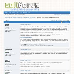 Improve 3d scanning with ReconstructMe (Page 1) — Solidoodle Discussion — SoliForum - 3D Printing Community