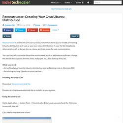 Reconstructor: Creating Your Own Ubuntu Distribution
