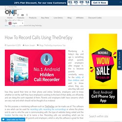How To Record Calls Using TheOneSpy