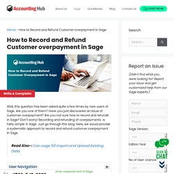 How to Record And Refund Customer Overpayment In Sage