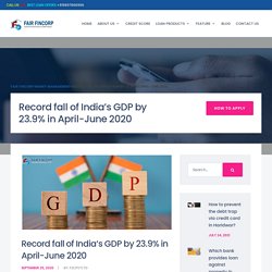 Record fall of India's GDP by 23.9% in April-June 2020