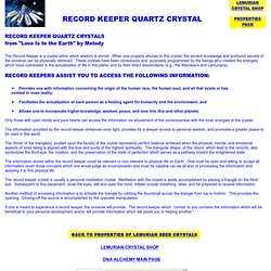 Record Keeper Quartz Crystal
