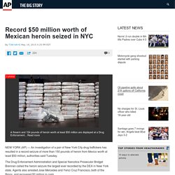 Record $50 million worth of Mexican heroin seized in NYC