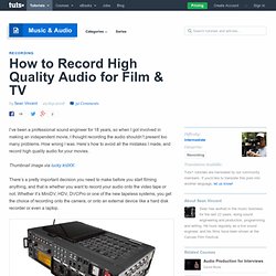How to Record High Quality Audio for Film & TV - Tuts+ Music & Audio Tutorial