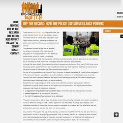 Off The Record: How the police use surveillance powers