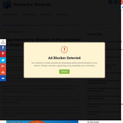 Screen Recorder for Windows 10 Free Download Full Version [*2018*]