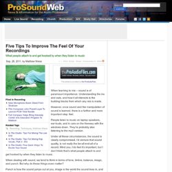 Five Tips To Improve The Feel Of Your Recordings