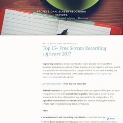 Top 15+ Free Screen Recording software 2017 – Professional screen recording reviews