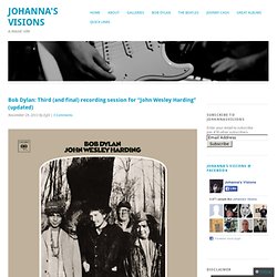 Third (and final) recording session for “John Wesley Harding” (updated)