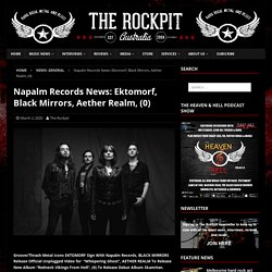 Napalm Records News: Ektomorf, Black Mirrors, Aether Realm, (0)