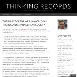 The impact of the web 2.0 world on the Records Management Society