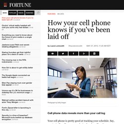 Cell Phone Records Can Reveal If You've Been Laid Off, Researchers Say