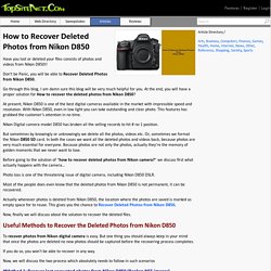 How to Recover Deleted Photos from Nikon D850