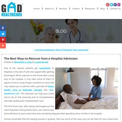 The Best Ways to Recover from a Hospital Admission