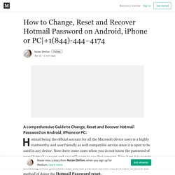 How to Change, Reset and Recover Hotmail Password on Android, iPhone or PC