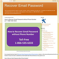 How to Recover Gmail Password without Phone Number at +1~866~535~6333