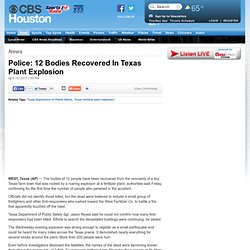 Police: 12 Bodies Recovered In Texas Plant Explosion