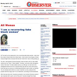 'I am a recovering fake black woman' - All Woman