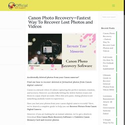 Canon Photo Recovery - Recover Your Photos and Videos in Minutes