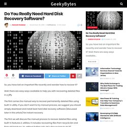 Do You Really Need Hard Disk Recovery Software? - GeekyBytes
