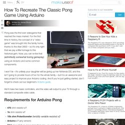 How To Recreate The Classic Pong Game Using Arduino