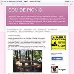 SOM DE PÍCNIC: Àrea recreativa Molí del Cavaller, Vilada, Berguedà