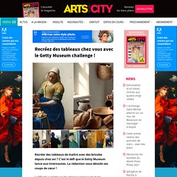 Recréez des tableaux chez vous avec le Getty Museum challenge !