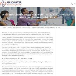 How Recruiters Can Help Candidates In The Interview - Emonics.com