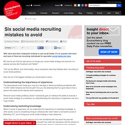 Six social media recruiting mistakes to avoid