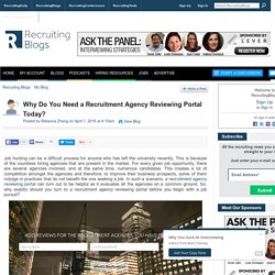 Why Do You Need a Recruitment Agency Reviewing Portal Today?