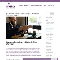 Your Recruitment Company’s Cash Flow Problem Solved - Simply Factoring Brokers