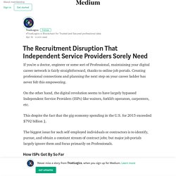 The Recruitment Disruption That Independent Service Providers Sorely Need