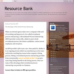 Resource Bank : The Advantages of Recruitment Process Outsourcing