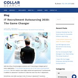 IT Recruitment Outsourcing 2020: The Game Changer - Collar Search
