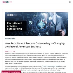 How Recruitment Process Outsourcing is Changing the Face of American Business - Blog