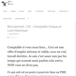 Recrutement : CDI - Comptable Unique en Loire Atlantique