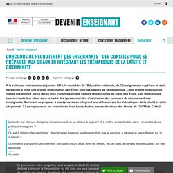 Concours de recrutement des enseignants : des conseils pour se préparer aux oraux en intégrant les thématiques de la laïcité et citoyenneté - Devenir enseignant