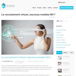 Le recrutement virtuel, nouveau modèle RH ? - MyCVthèque