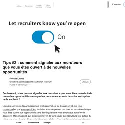 Tips #2 : comment signaler aux recruteurs que vous êtes ouvert à de nouvelles opportunités