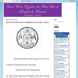 Grand Order of Rites Egipciana States of Memphis & Mizraim: CORRECTION OF THE NOMENCLATURE OF LINEAGE