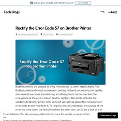 Rectify the Error Code 57 on Brother Printer – Tech Blogs