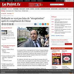 Hollande ne veut pas faire de "récupération" après le compliment de Chirac